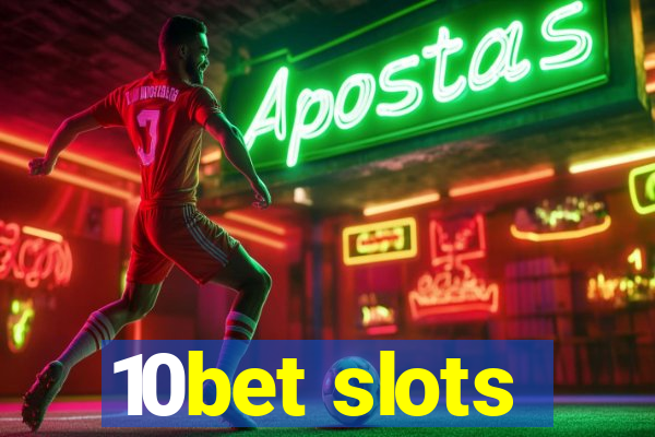 10bet slots